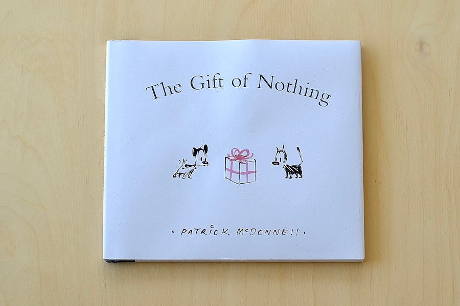 Published by Little Brown. The Gift of Nothing by Patrick McDonnell is a story about a cat, who wants to find the ultimate gift for his best friend, who happens to have everything for kids 3-8 years old available at OK. 
