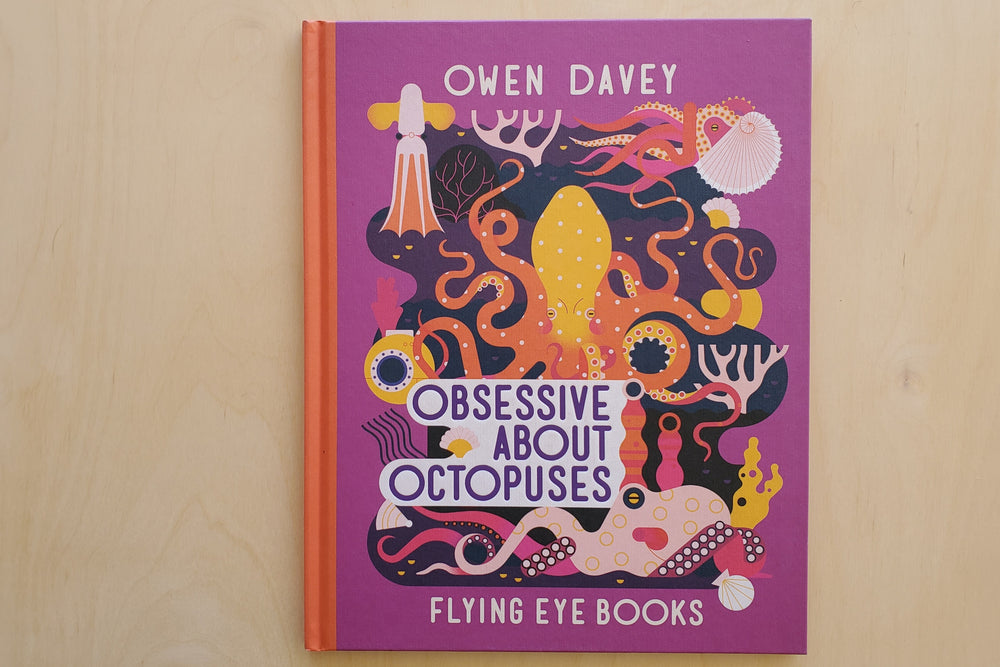 Obsessive About Octopuses book by Owen Davey.