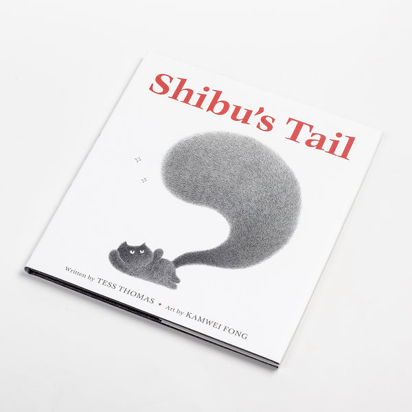 Shibu's Tail children's book cover on white. "A tale about a tail, and a cat with some VERY big feelings." Shibu uses his tail to express his feelings, but finds himself self-conscious as other cats keep their tails hidden. Written by Tess Thomas with art by Kamwei Fong.