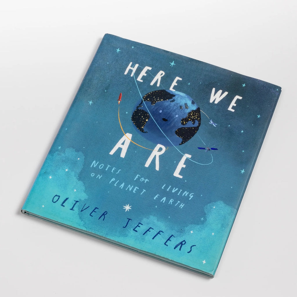 Here We Are: Notes for Living on Planet Earth children's book by Oliver Jeffers.