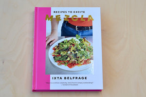 
            
                Load image into Gallery viewer, Mezcla: Recipes to Excite by Ixta Belfrage.
            
        