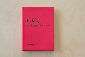 
            
                Load image into Gallery viewer, No-Recipe Recipes from The New York Times Cooking edited by Sam Sifton
            
        