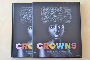 Crowns: My Hair, My Soul, My Freedom by Sandro Miller in slip case.