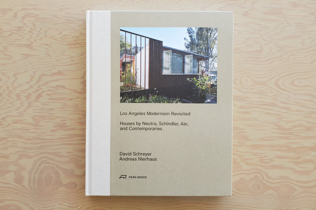 Los Angeles Modernism Revisitedarchitecture of Richard Neutra, RM Schindler, Gregory Ains and their contemporaries